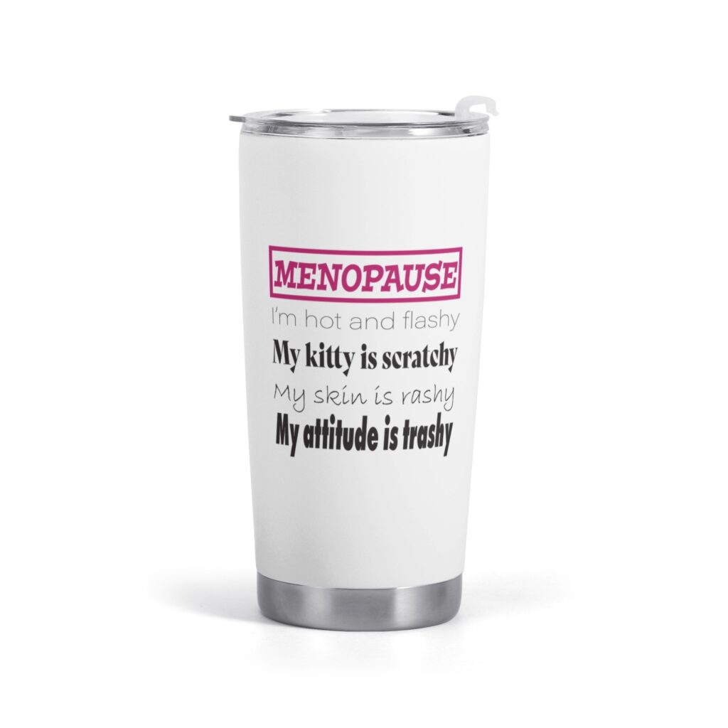 Menopause Rap Funny Insulated Cup